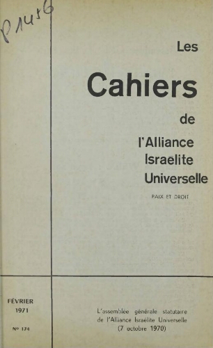 Les Cahiers de l'Alliance Israélite Universelle (Paix et Droit).  N°174 (01 févr. 1971)